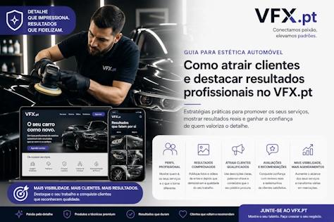 Guia para estética automóvel no VFX.pt: como atrair clientes e destacar resultados profissionais